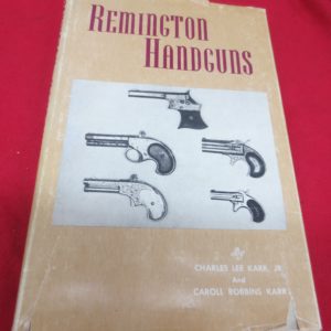 Remington Handguns by Charles and Caroll Karr